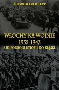 Włochy na wojnie 1935-1943. Od - okłakda ebooka