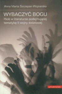 Wybaczyć Bogu. Hiob w literaturze - okłakda ebooka