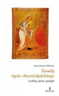 Zasady życia chrześcijańskiego - okładka książki