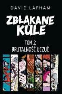 Zbłąkane kule. Tom 2. Brutalność - okładka książki