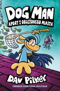 Aport z oblężonego miasta. Dogman. - okładka książki