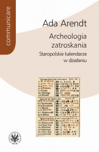 Archeologia zatroskania. Staropolskie - okłakda ebooka