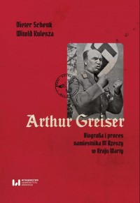 Arthur Greiser. Biografia i proces - okłakda ebooka