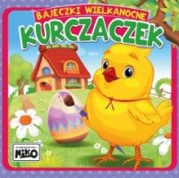 Bajeczki wielkanocne. Kurczaczek - okładka książki