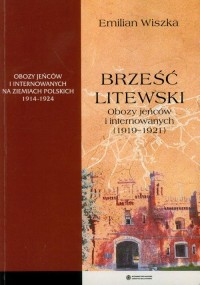 Brześć Litewski. Obozy jeńców i - okłakda ebooka