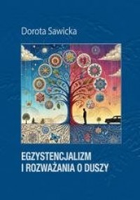 Egzystencjalizm i rozważania o - okładka książki