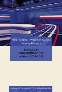 Ewolucja Wiadomości TVP w latach - okładka książki