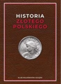 Historia złotego polskiego - okładka książki