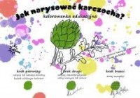 Jak narysować karczocha? - okładka książki