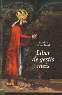 Karol IV Luksemburski. Liber de - okłakda ebooka