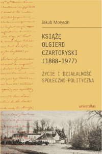 Książę Olgierd Czartoryski (1888-1977). - okłakda ebooka