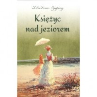 Księżyc nad jeziorem - okładka książki