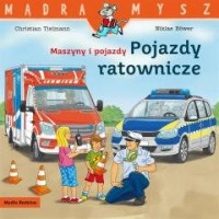 Maszyny i pojazdy. Pojazdy ratownicze - okładka książki