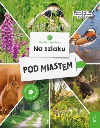 Młodzi przyrodnicy Na szlaku Pod - okładka książki