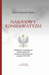 Narodowy konserwatyzm. Działalność - okłakda ebooka