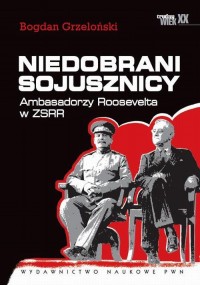 Niedobrani sojusznicy. Ambasadorzy - okłakda ebooka