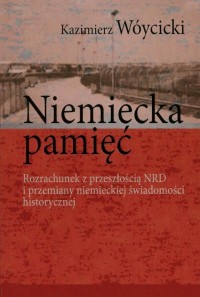 Niemiecka pamięć. Rozrachunek z - okłakda ebooka