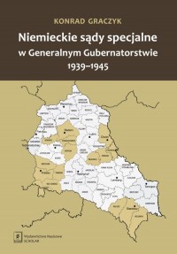 Niemieckie sądy specjalne w Generalnym - okładka książki