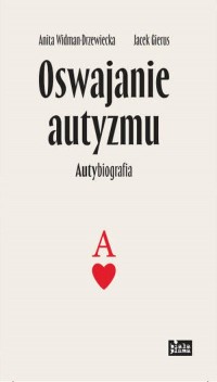 Oswajanie autyzmu. Autybiografia - okładka książki