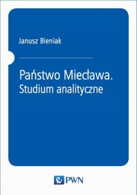 Państwo Miecława. Studium analityczne - okłakda ebooka