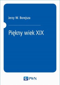 Piękny wiek XIX - okłakda ebooka