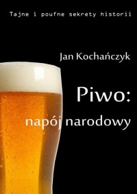 Piwo: napój narodowy - okłakda ebooka