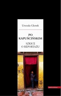 Po Kapuścińskim. Szkice o reportażu - okłakda ebooka