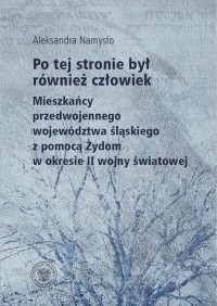 Po tej stronie był również Człowiek. - okładka książki