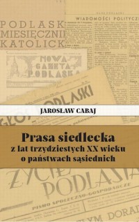 Prasa siedlecka z lat trzydziestych - okłakda ebooka