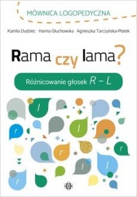 Rama czy lama? Różnicowanie głosek - okładka książki