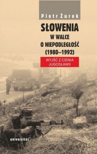 Słowenia w walce o niepodległość - okłakda ebooka