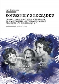 Sojusznicy z rozsądku. Polska i - okładka książki