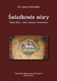 Świadkowie wiary. Słudzy Boży - - okłakda ebooka