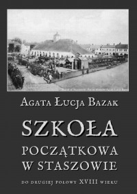 Szkoła początkowa w Staszowie do - okłakda ebooka