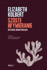 Szóste wymieranie Historia nienaturalna - okładka książki