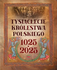 Tysiąclecie królestwa polskiego. - okładka książki