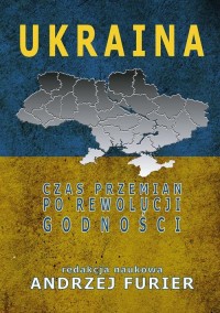 Ukraina Czas przemian po rewolucji - okłakda ebooka