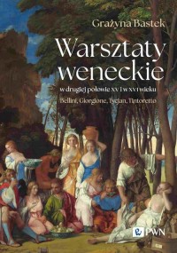 Warsztaty weneckie w drugiej połowie - okładka książki