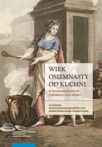 Wiek osiemnasty od kuchni. IV Kongres - okładka książki