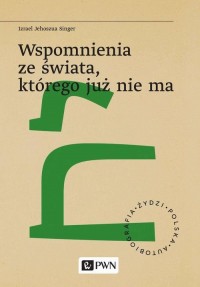 Wspomnienia ze świata, którego - okłakda ebooka