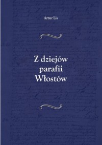 Z dziejów parafii Włostów - okłakda ebooka