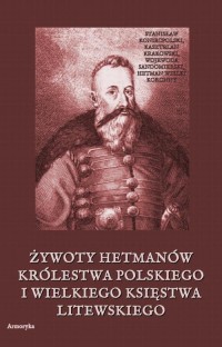 Żywoty hetmanów Królestwa Polskiego - okłakda ebooka