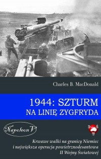 1944: Szturm na Linię Zygfryda. - okłakda ebooka