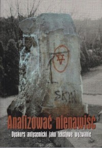 Analizować nienawiść. Dyskurs antysemicki - okłakda ebooka