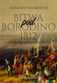 Bitwa pod Borodino 1812. Napoleon - okłakda ebooka