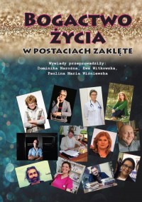 Bogactwo życia w postaciach zaklęte - okładka książki