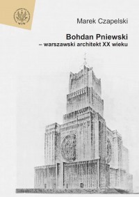 Bohdan Pniewski - warszawski architekt - okłakda ebooka