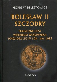 Bolesław II Szczodry. Tragiczne - okłakda ebooka