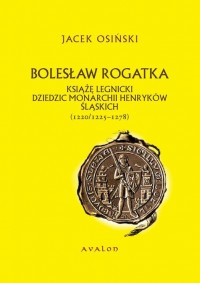 Bolesław Rogatka książę legnicki - okłakda ebooka