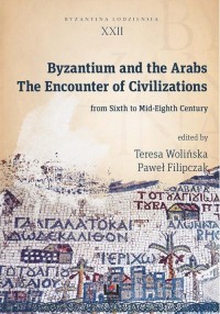 Byzantium and the Arabs. The Encounter - okłakda ebooka